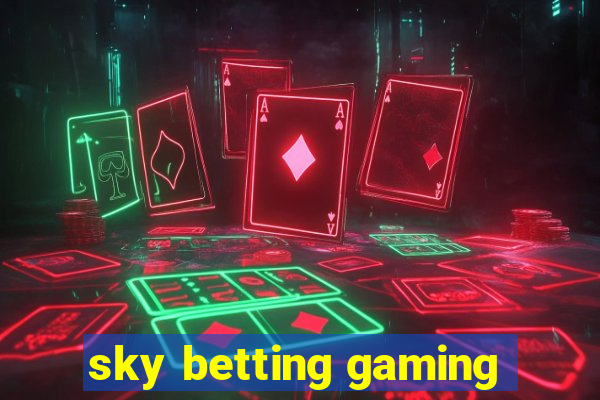 sky betting gaming